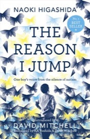 The Reason I Jump: One boy's voice from the silence of autism